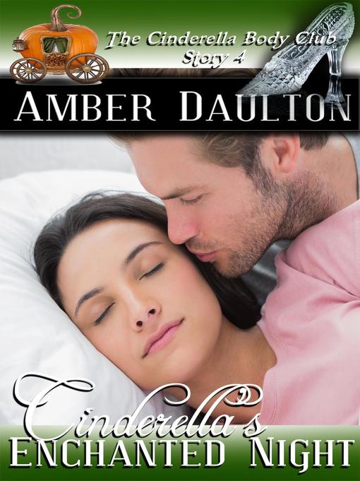 Title details for Cinderella's Enchanted Night by Amber Daulton - Available